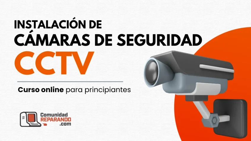 Curso Instalación Cámaras CCTV