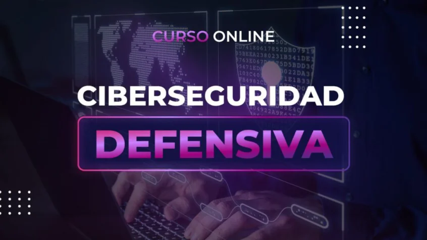 Curso Ciberseguridad Defensiva