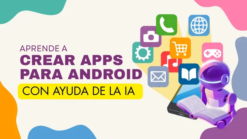 Curso Desarrollo Apps Android con IA